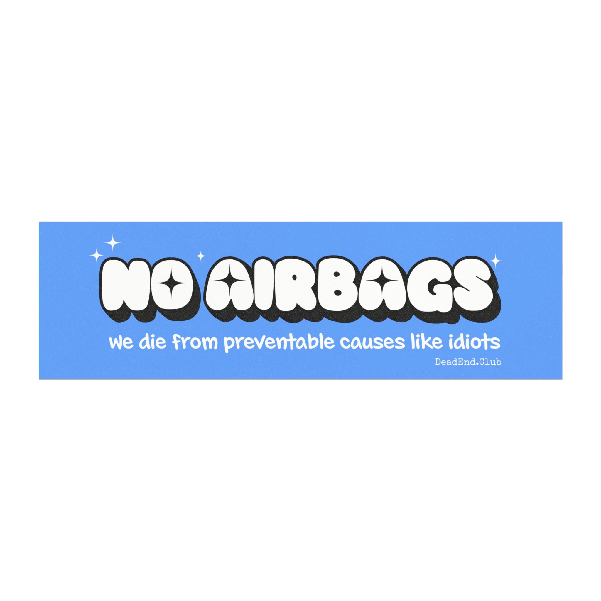 No Airbags Bumper Magnet Blue - DEAD-END CLUB