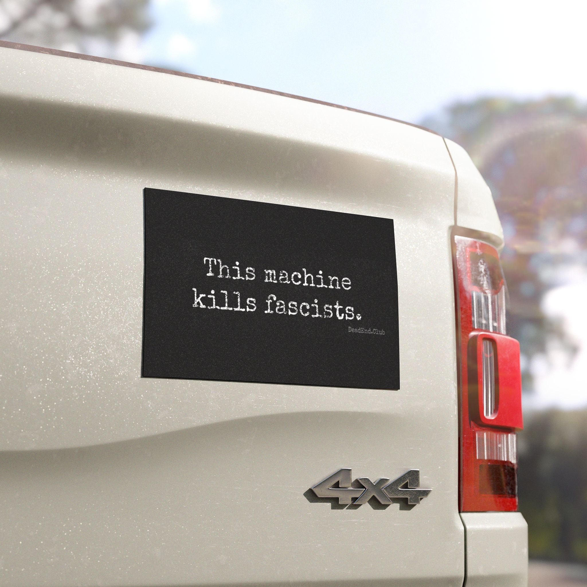 This Machine Bumper Magnet - DEAD-END CLUB