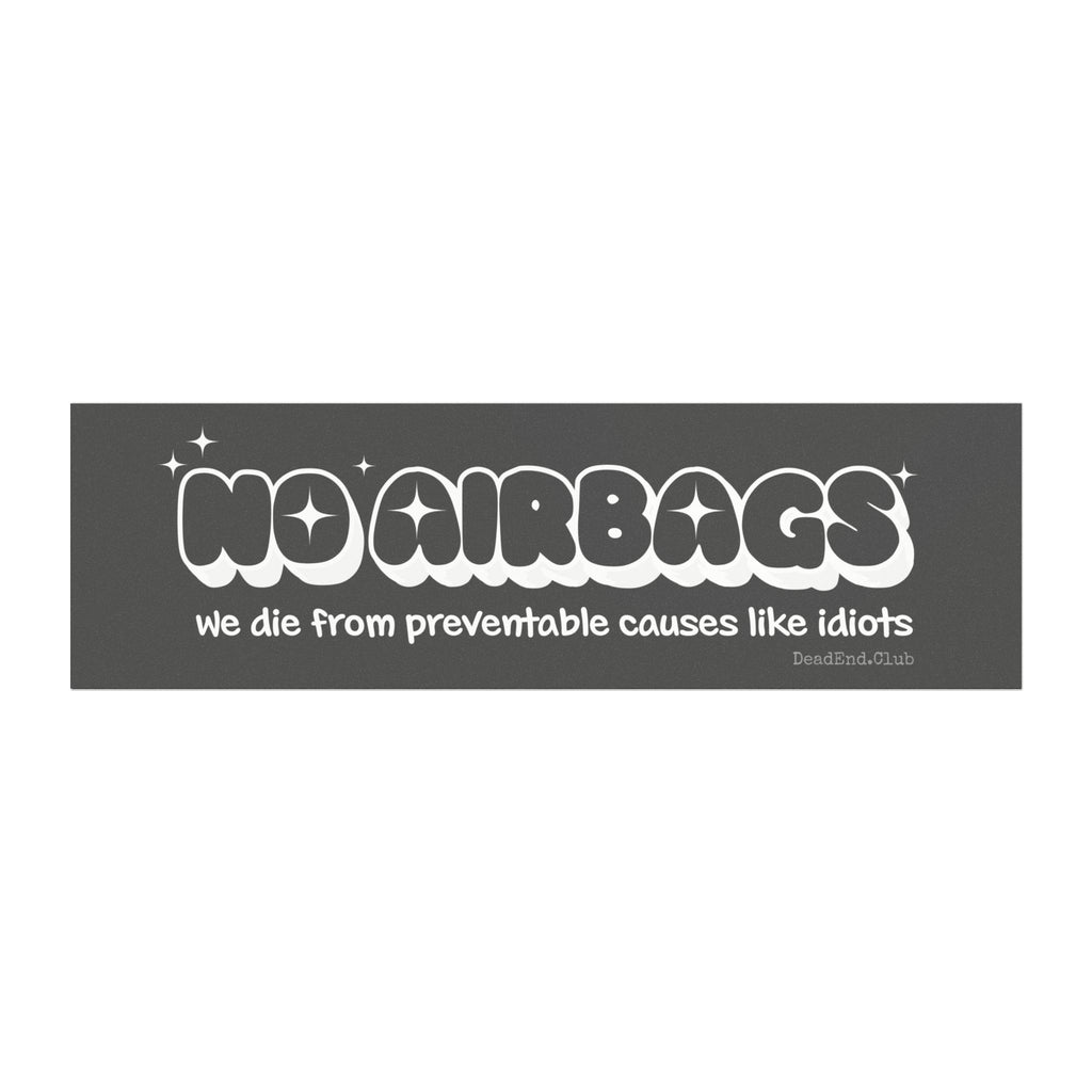 No Airbags Bumper Magnet - DEAD-END CLUB