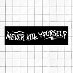 Never KYS Bumper Sticker - DEAD-END CLUB