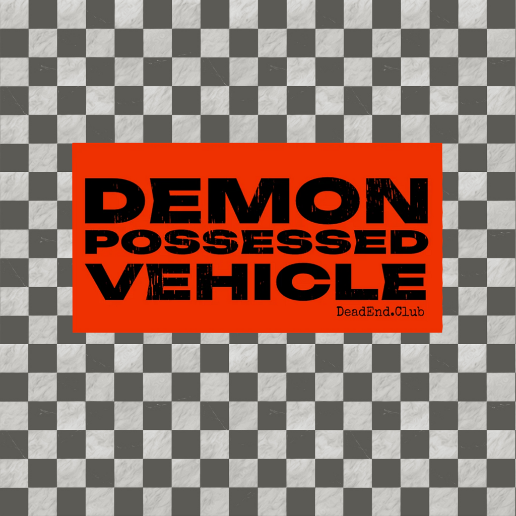 Demon Possessed Bumper Sticker - DEAD-END CLUB