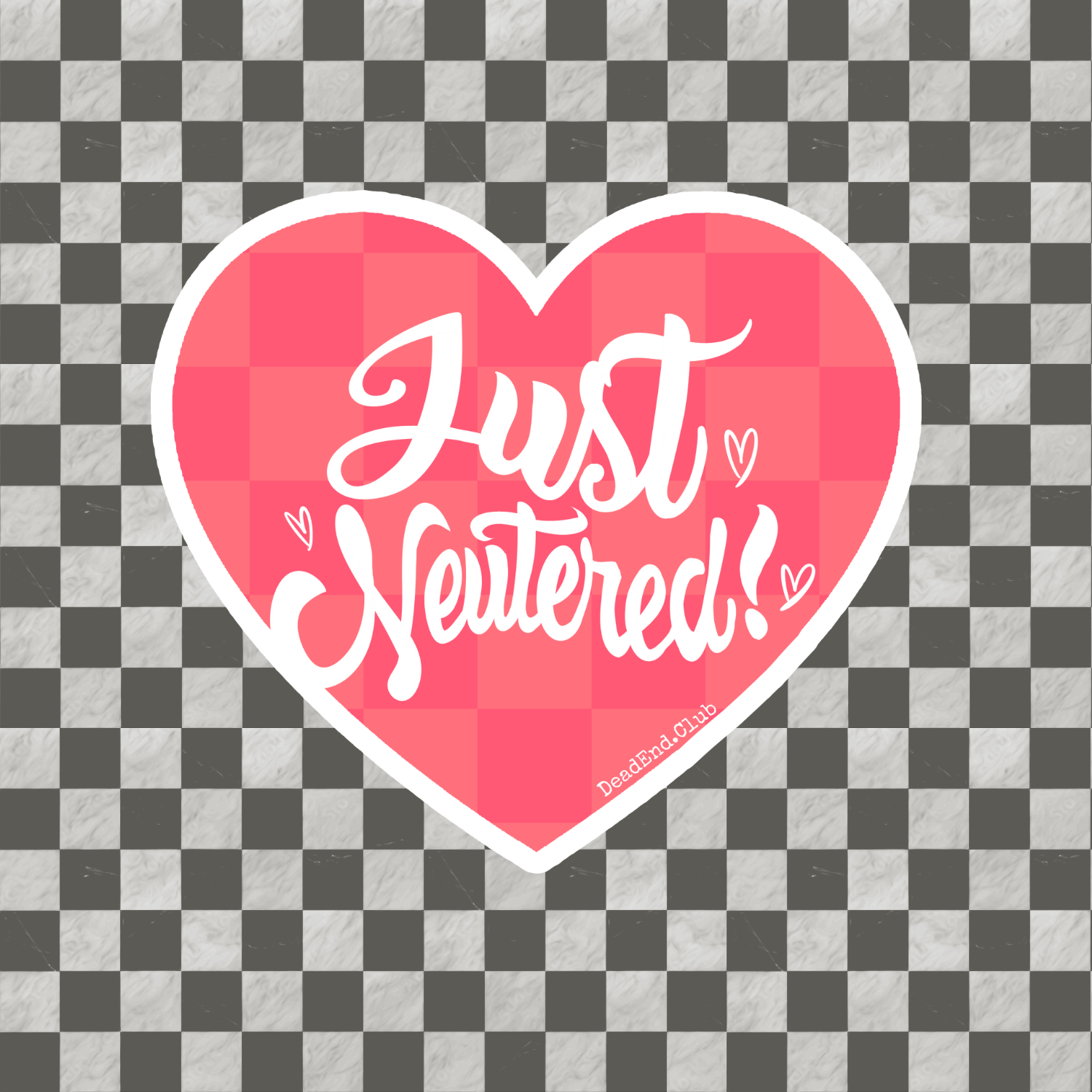 Just Neutered! Sticker - DEAD-END CLUB