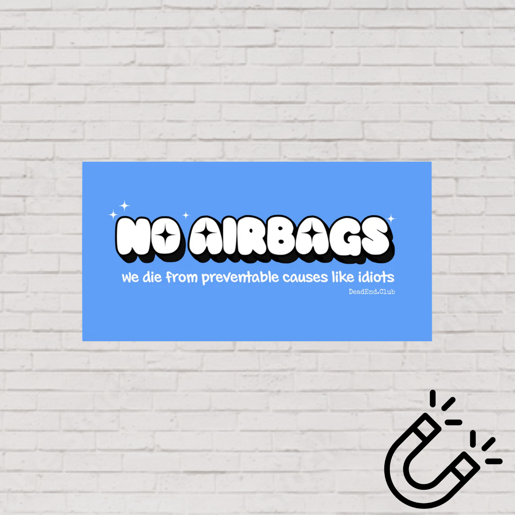 No Airbags Bumper Magnet Blue - DEAD-END CLUB