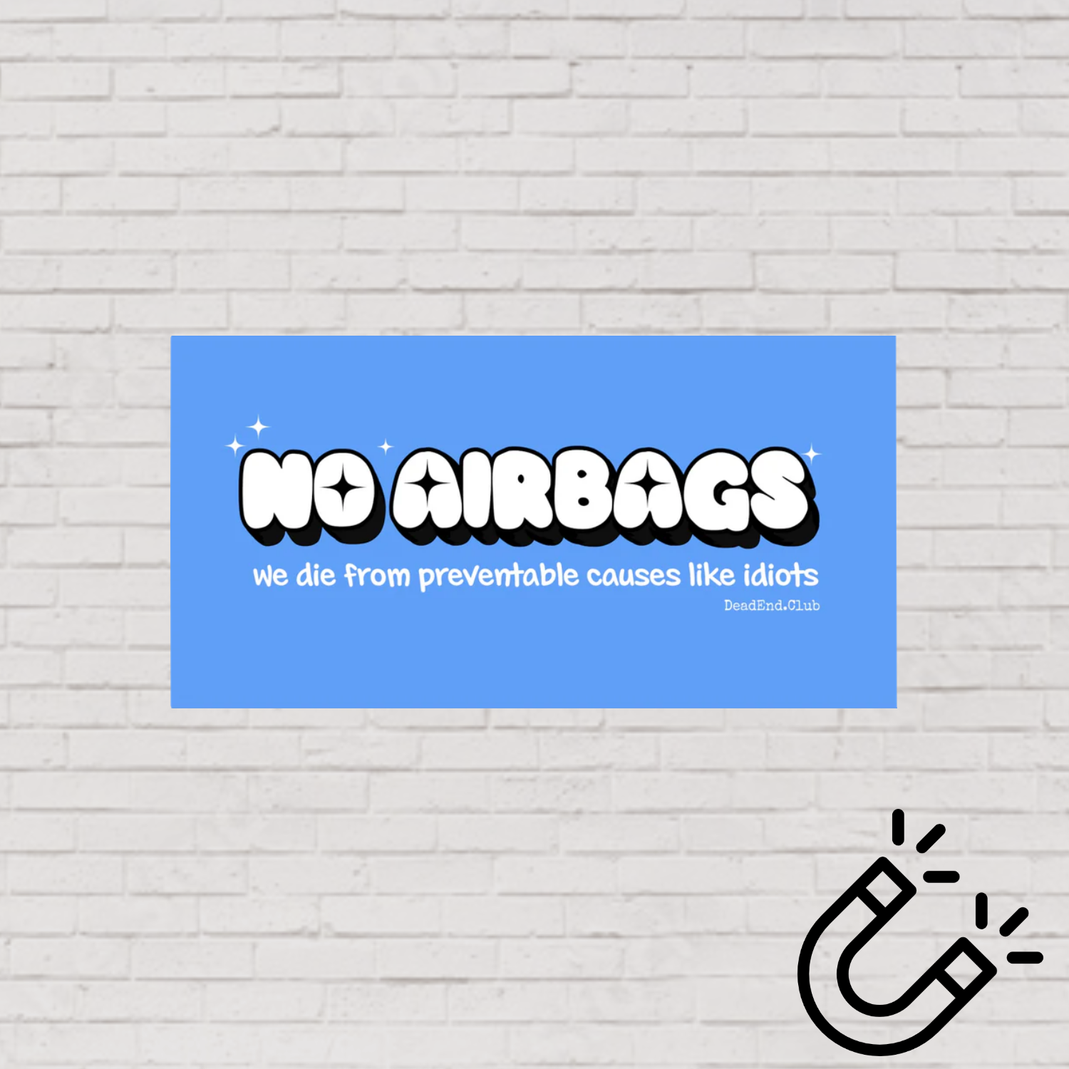No Airbags Bumper Magnet Blue - DEAD-END CLUB