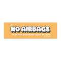 No Airbags Bumper Magnet Yellow - DEAD-END CLUB