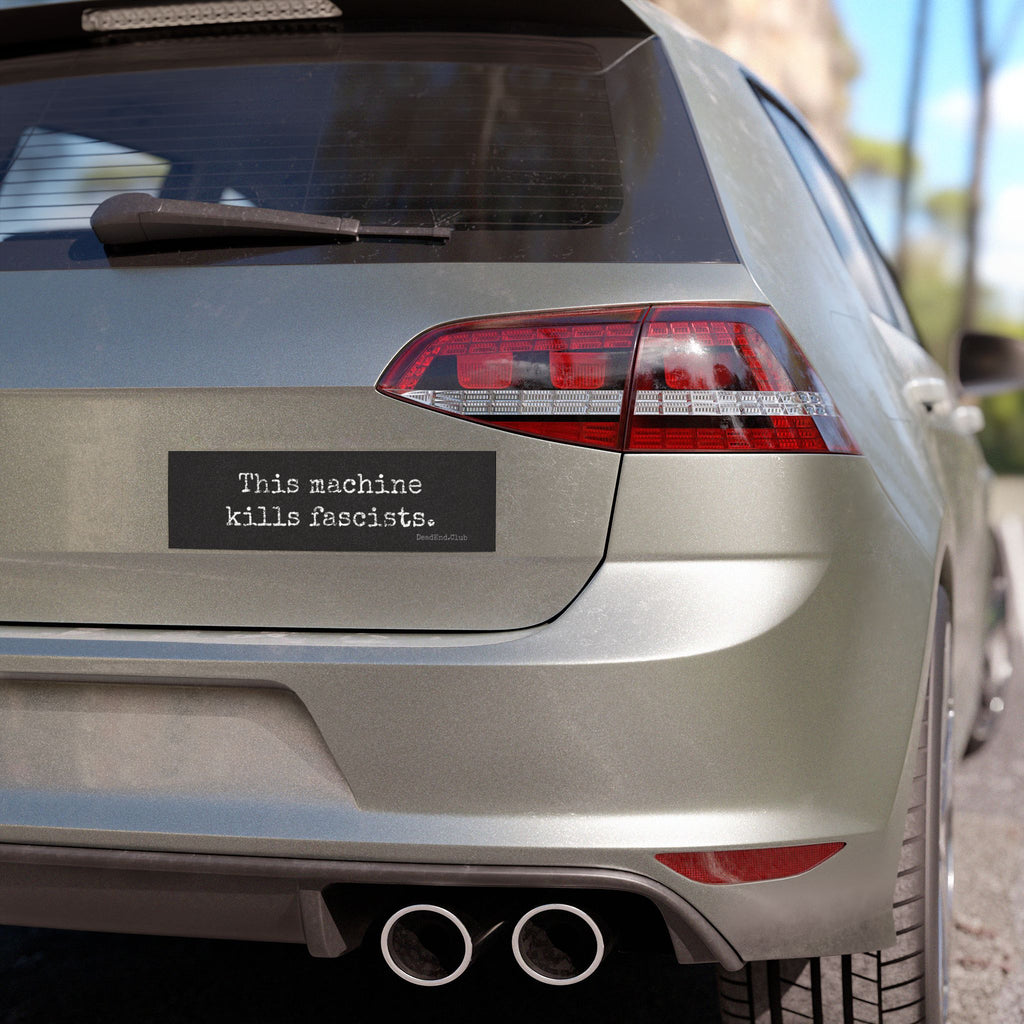 This Machine Bumper Magnet - DEAD-END CLUB