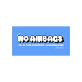 No Airbags Bumper Sticker Blue - DEAD-END CLUB