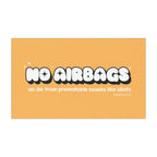 No Airbags Bumper Magnet Yellow - DEAD-END CLUB