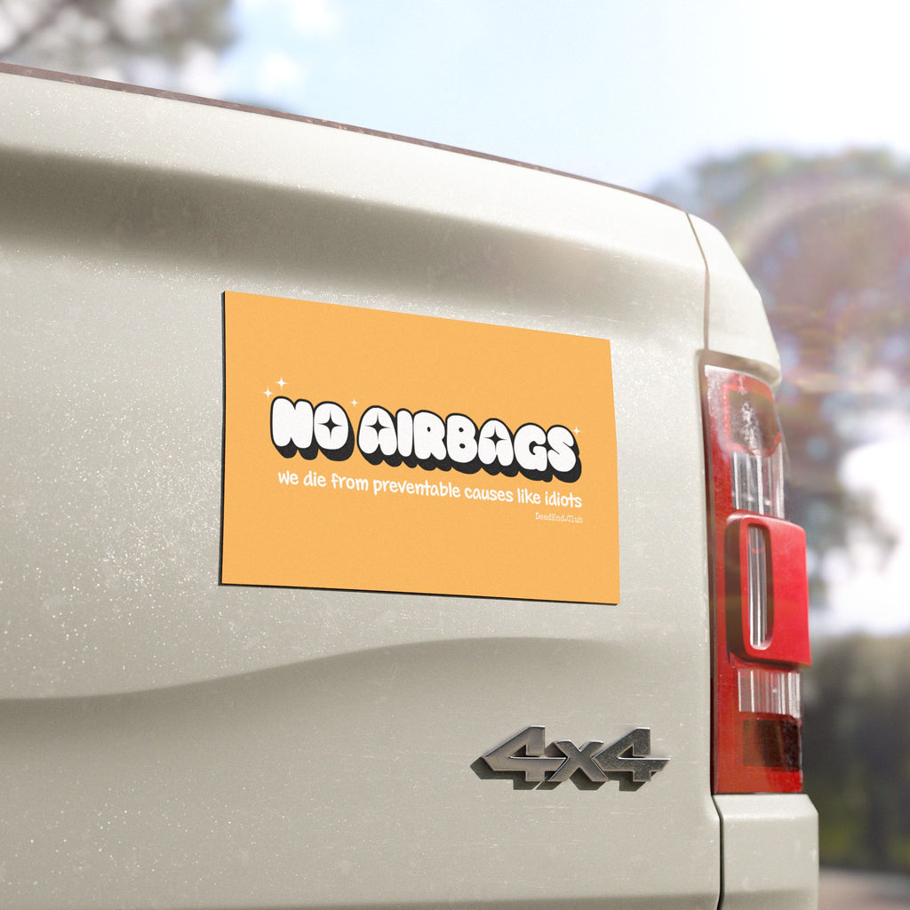 No Airbags Bumper Magnet Yellow - DEAD-END CLUB